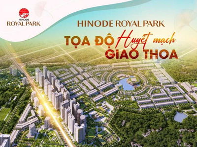 Hinode Royal Park Project, Vietnam Hinode Royal Park Project, Vietnam